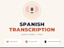 accurately transcribe spanish audio and video