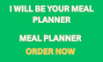 be your meal planner