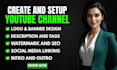 create and optimize youtube channel