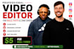 do video and post editing for you