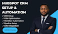 setup, optimize and automate your hubspot CRM