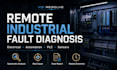 troubleshoot industrial electrical and automation faults remotely