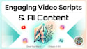 write engaging video scripts and generate ai content for youtube