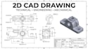 create 2d cad drawing, technical drawing, engineering drawing