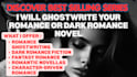 ghostwrite your romance or dark romance novel