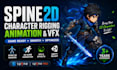 create spine 2d character rigging, animation, vfx and game animation