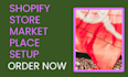 shopify store market place setup
