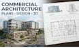create professional commercial architectural designs