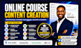 prepare online course content, online course creation and course development