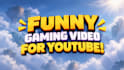 edit funny gaming videos for youtube