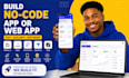 build no code app or web app bubble io adalo flutterflow appsheet glide mvp