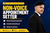 be your non voice appointment setter and expert