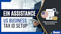 help you obtain ein application and business tax id setup