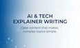 write clear ai and tech explainer content for your blog or newsletter