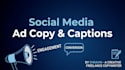 write engaging social media ad copy and captions