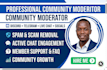 actively moderate and engage your online community