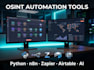 build custom osint automation tools and python scrapers