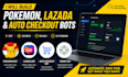 setup pokemon bot autobot target bot lazada bot, checkout bot auto checkout bot