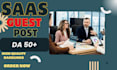 build powerful saas backlinks with saas guest post