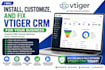 install customize and fix vtiger CRM for your business