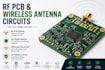 design rf pcb and wireless antenna circuits for electronics devices