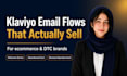 write klaviyo email flows and ecommerce email copy