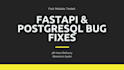 fix bugs in your fastapi backend
