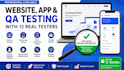 do website and app testing ,QA testing with 12 real tester