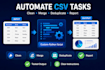 automate CSV tasks with a custom python script
