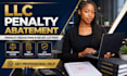 write an llc penalty abatement and reduction letter