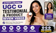 create authentic ugc testimonial and product review videos