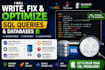 write, fix, and optimize sql queries and databases