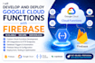 develop integrate and deploy google cloud functions with firebase supabase