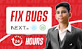 fix bugs and issues in your react, javascript, or next js code in 24 hours