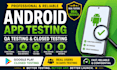 provide 12 tester google play testers android app testing beta testing