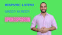 be your hispanic latino green screen spokesperson