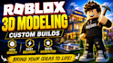 build roblox maps, models, buildings and custom roblox assets