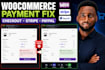 fix woocommerce checkout, stripe or paypal payment errors
