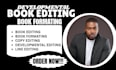 professionally edit your book with line, copy and developmental  editing