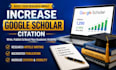 increase google scholar citation, publish research articles and write backdated