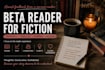 beta read your fiction and provide detailed reader feedback