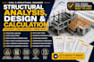 be civil and structural engineer for structural analysis, design and calculation