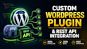 develop custom wordpress plugin and integrate rest api