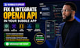 fix bubble app openai API integration, json parsing, ai and workflow errors