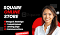 build square online store with custom square website design