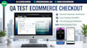 provide QA test your ecommerce checkout and payment flow