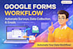 build a google forms workflow with automated emails