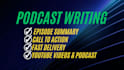 write podcast script and show notes for you