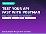 test your API using postman and provide a bug report