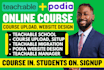 setup teachable school, teachable course upload, podia, teachable course website